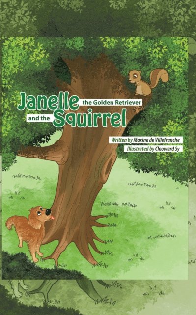 Maxine de Villefranche - Janelle, the Golden Retriever and the Squirrel, E-bok