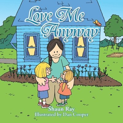 Shaun Ray - Love Me Anyway, Häftad