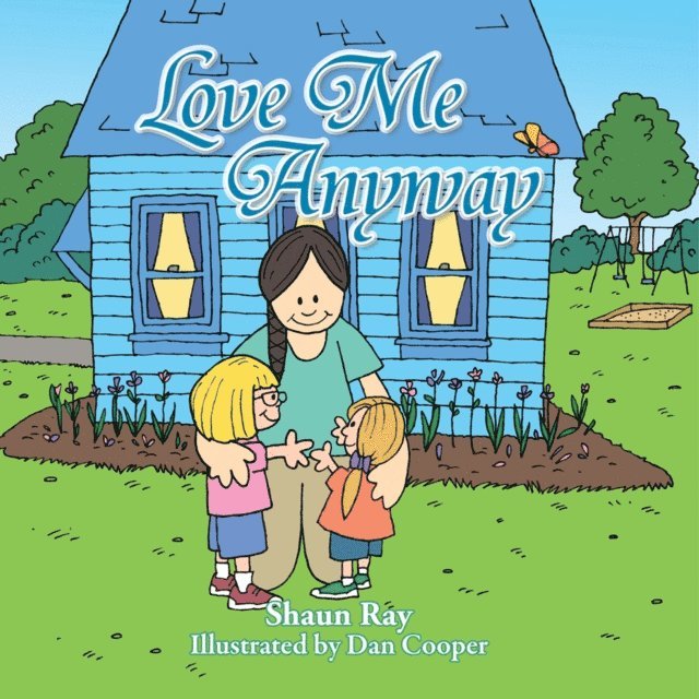 Shaun Ray - Love Me Anyway, E-bok