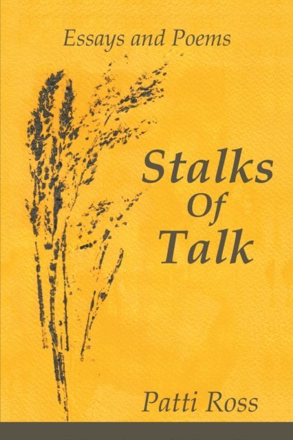 Patti Ross - Stalks of Talk, E-bok