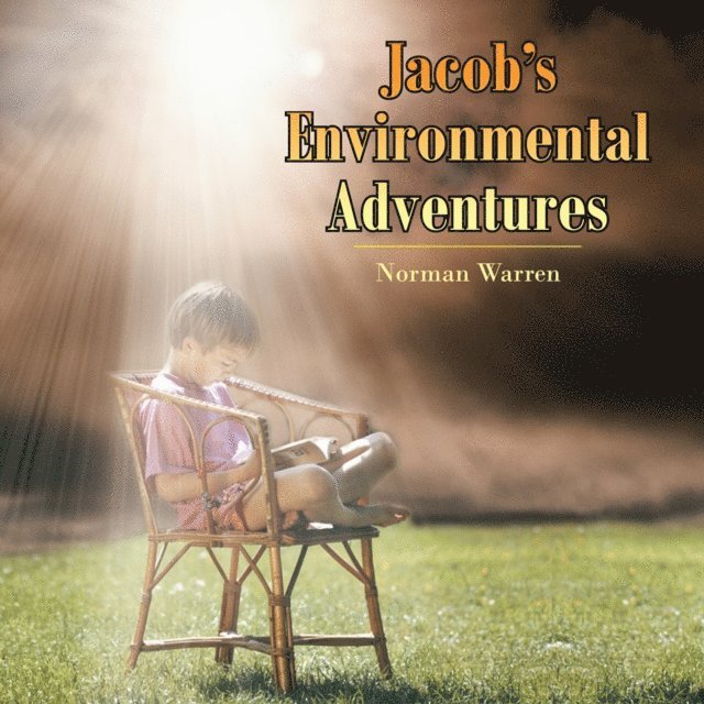 Norman Warren - Jacob's Environmental Adventures, E-bok