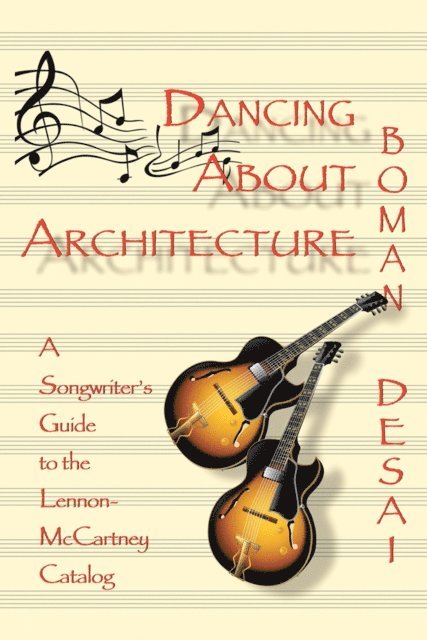 Boman Desai - Dancing About Architecture, E-bok
