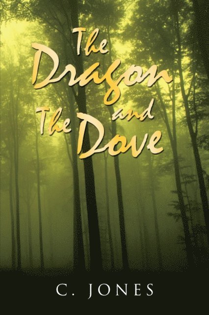 C. Jones - Dragon and the Dove, E-bok