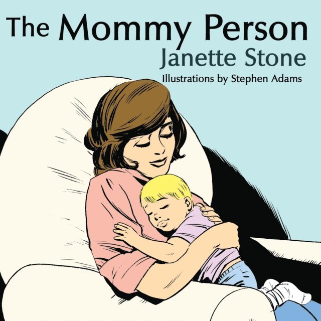 Janette Stone - Mommy Person, E-bok