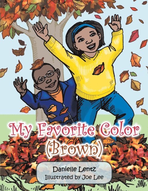 Danielle Lentz - My Favorite Color (Brown), E-bok