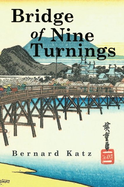 Bernard Katz - Bridge of Nine Turnings, E-bok
