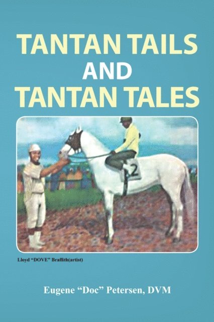Eugene Peterson - Tantan Tails and Tantan Tales, E-bok