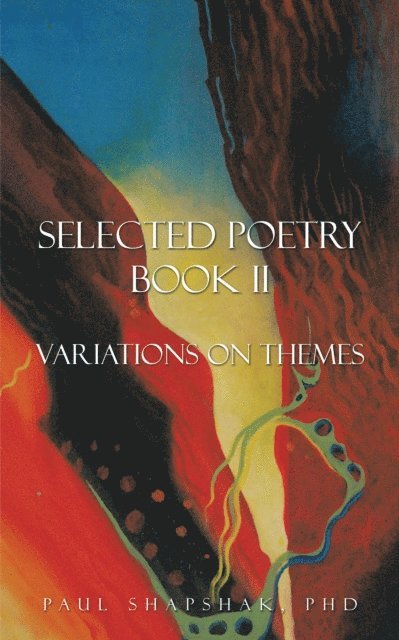 Paul Shapshak - Selected Poetry Book Ii, E-bok