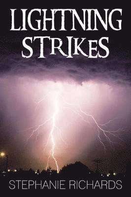Stephanie Richards - Lightning Strikes, Häftad