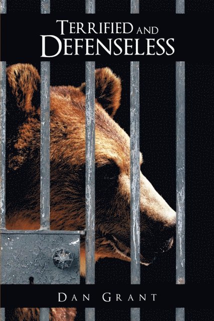 Dan Grant - Terrified and Defenseless, E-bok