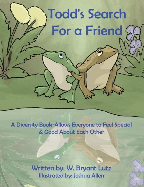 W. Bryant Lutz - Todd's Search For a Friend, E-bok