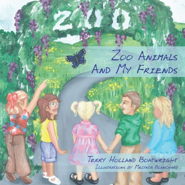 Terry Holland Boatwright - Zoo Animals and My Friends, E-bok. Tillgänglighet: Lägg i varukorg
