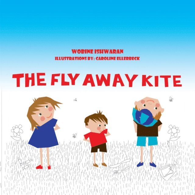 Wobine Ishwaran - Fly Away Kite, E-bok