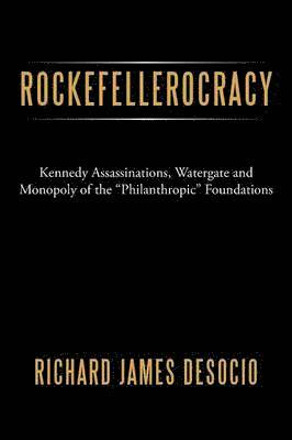 Rockefellerocracy av Richard James DeSocio