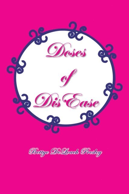 Bettye DeLoach Presley - Doses of Dis Ease, E-bok. Tillgänglighet: Lägg i varukorg