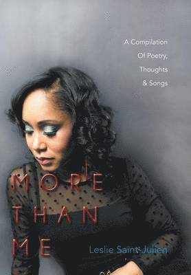 Leslie Saint-Julien - More Than Me, Inbunden. Tillgänglighet: Lägg i varukorg