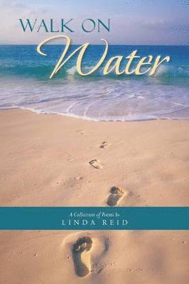 Linda Reid - Walk On Water, Häftad. Tillgänglighet: Lägg i varukorg