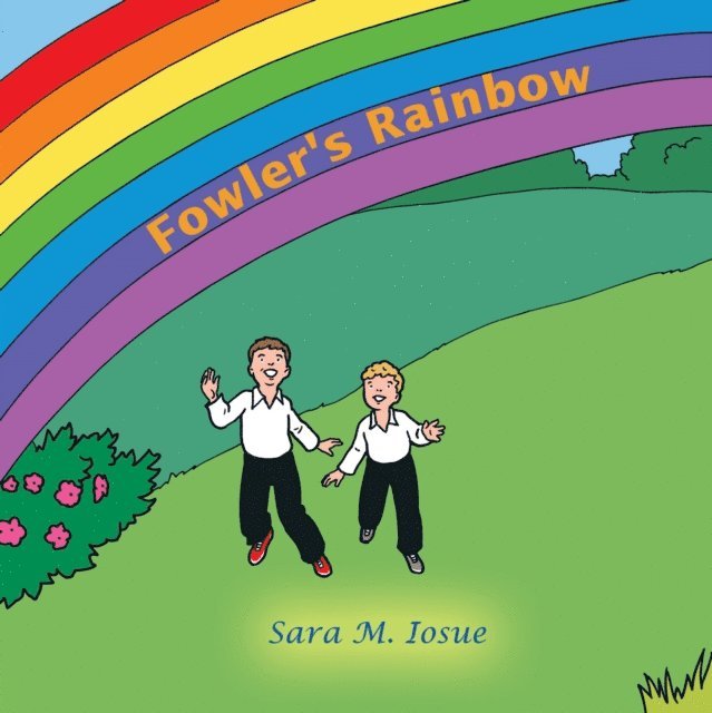 Sara M. Iosue - Fowler's Rainbow, E-bok