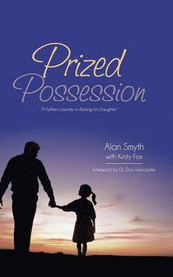 Alan Smyth - Prized Possession, Inbunden