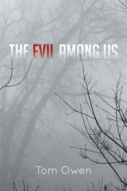 Tom Owen - Evil Among Us, E-bok