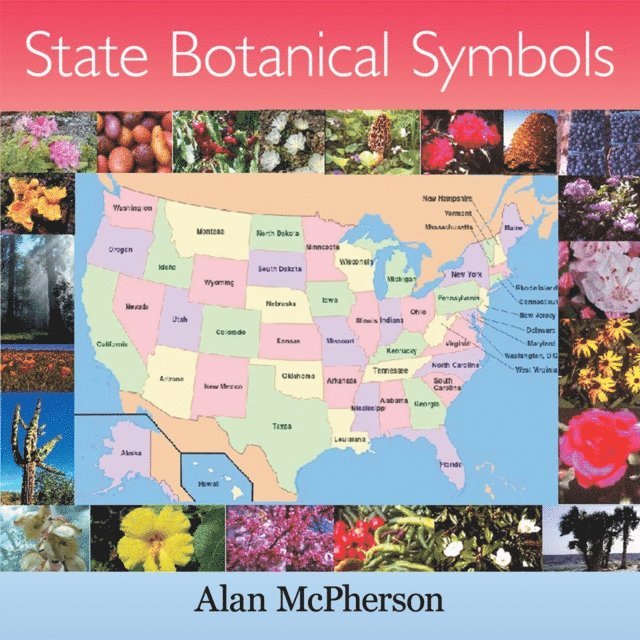 Alan McPherson - State Botanical Symbols, E-bok