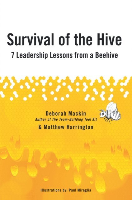 Deborah Mackin, Matthew Harrington - Survival of the Hive, E-bok