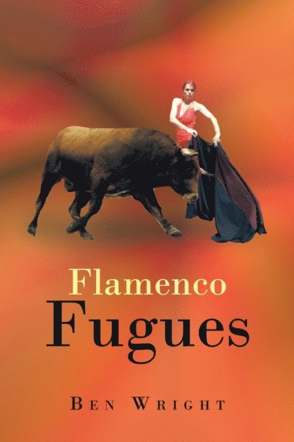 Ben Wright - Flamenco Fugues, E-bok