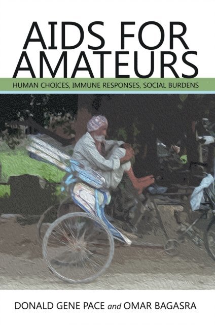Omar Bagasra, Donald Gene Pace - Aids for Amateurs, E-bok