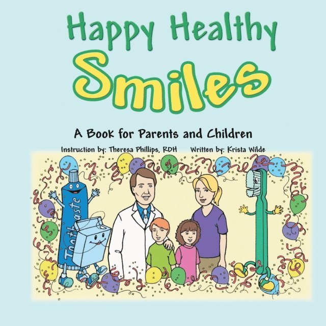 Krista Wilde - Happy Healthy Smiles, E-bok