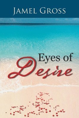Jamel Gross - Eyes of Desire, Häftad