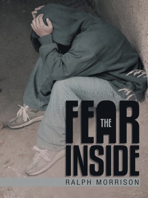 Ralph Morrison - Fear Inside, E-bok