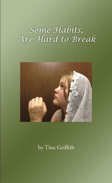 Tina Griffith - Some Habits, Are Hard to Break, E-bok