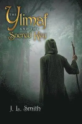 J. L. Smith - Ylimaf and The Sacred Key, Häftad. Tillgänglighet: Lägg i varukorg
