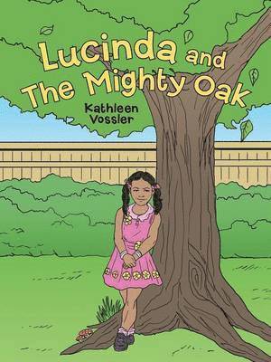 Kathleen Vossler - Lucinda and The Mighty Oak, Häftad