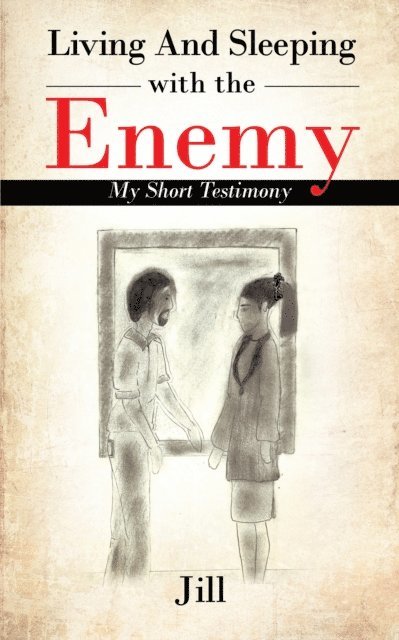 Jill - Living and Sleeping with the Enemy, E-bok