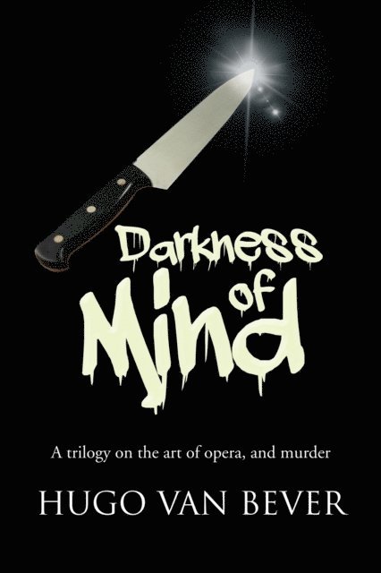 Hugo Van Bever - Darkness of Mind, E-bok