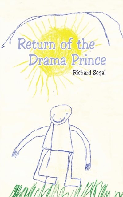 Richard Segal - Return of the Drama Prince, E-bok