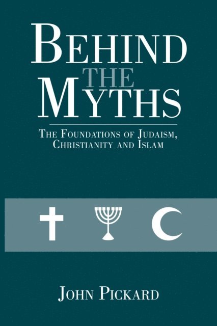John Pickard - Behind the Myths, E-bok