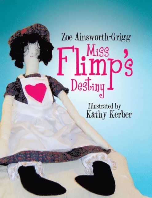 Zoe Ainsworth-Grigg - Miss Flimp's Destiny, E-bok