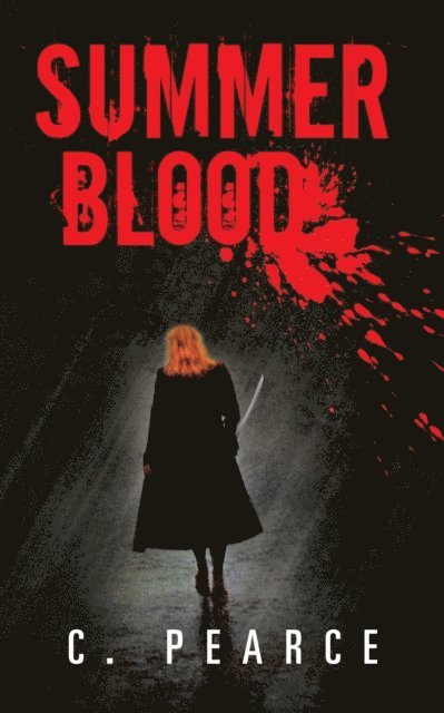 C. Pearce - Summer Blood, E-bok