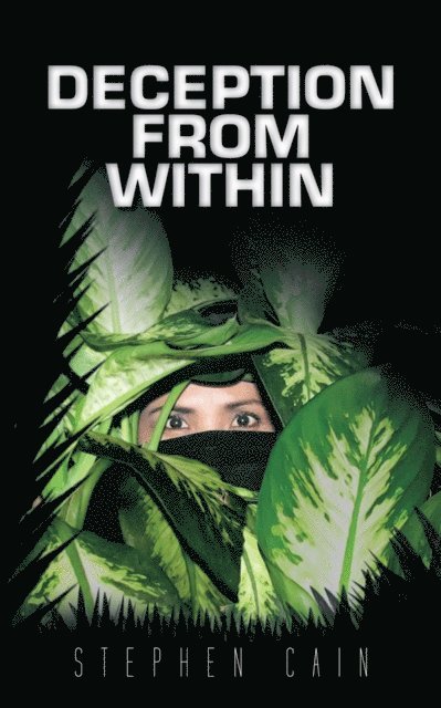 Stephen Cain - Deception from Within, E-bok