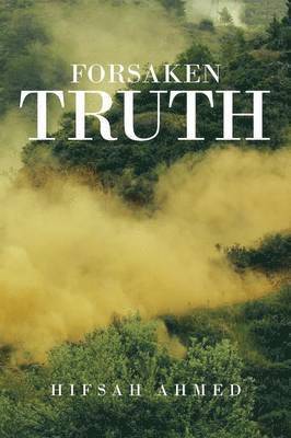 Hifsah Ahmed - Forsaken Truth, Häftad
