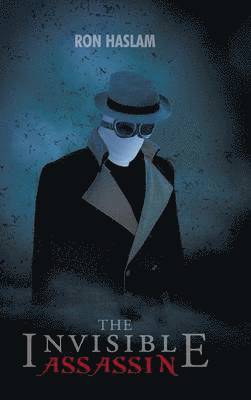 Ron Haslam - Invisible Assassin, Inbunden. Tillgänglighet: Lägg i varukorg