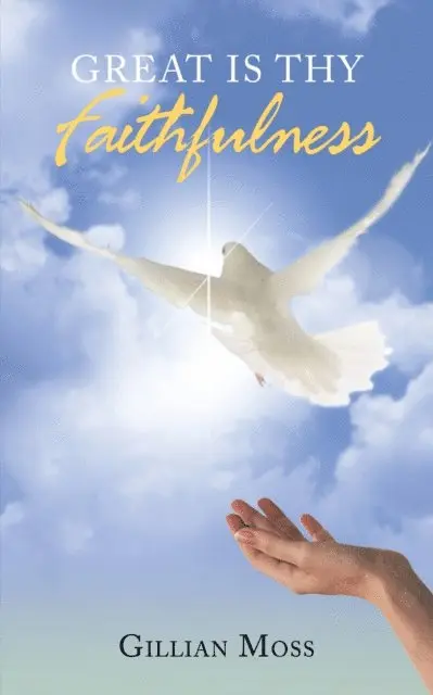 Gillian Moss - Great Is Thy Faithfulness, E-bok. Tillgänglighet: Lägg i varukorg