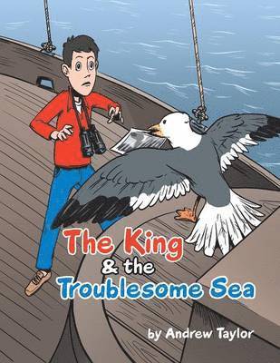 Andrew Taylor - King & the Troublesome Sea, Häftad