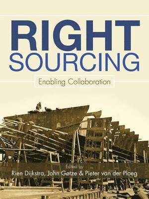 Dijkstra, Gotze, van der Ploeg - Right Sourcing, Häftad