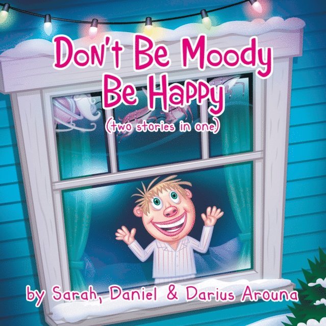 Darius Arouna, Sarah, Daniel - Don't Be Moody, E-bok