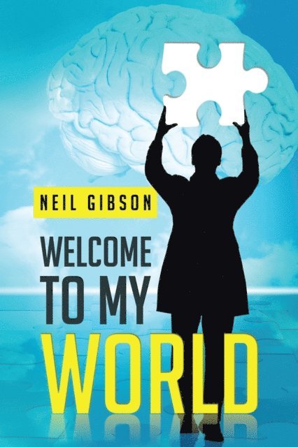 Neil Gibson - Welcome to My World, E-bok