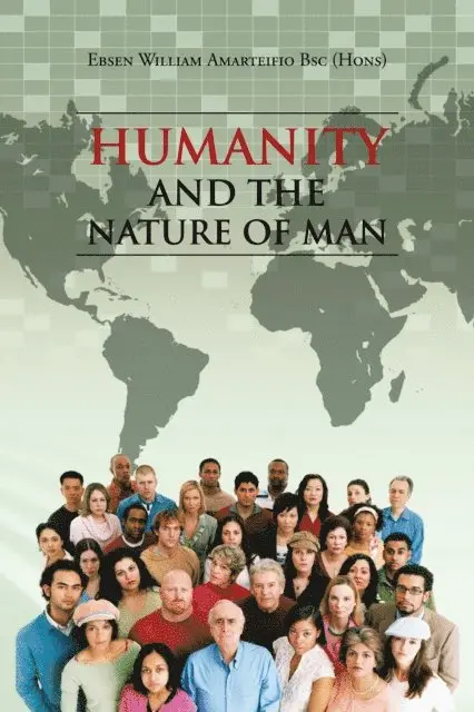 Ebsen William Amarteifio - Humanity and the Nature of Man, E-bok. Tillgänglighet: Lägg i varukorg
