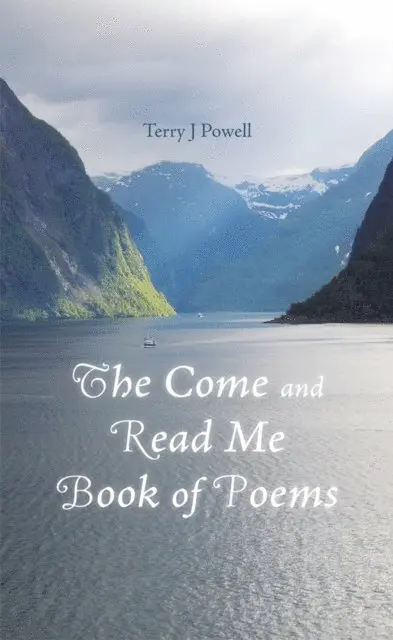 Terry J Powell - Come and Read Me Book of Poems, E-bok. Tillgänglighet: Lägg i varukorg